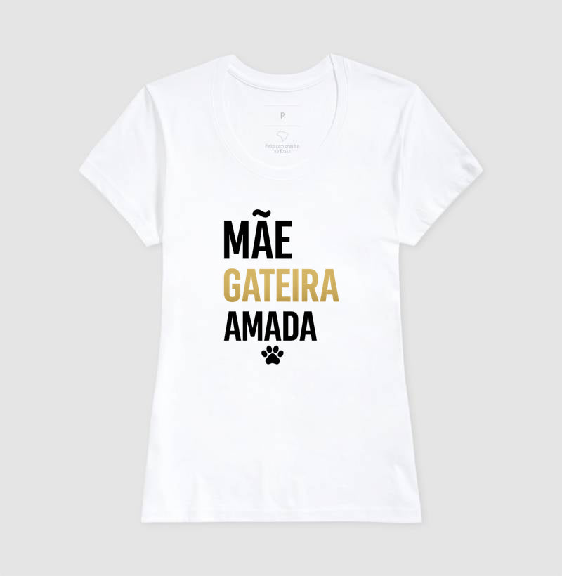 Mãe. Gateira. Amada