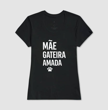 Mãe. Gateira. Amada